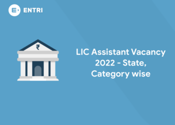 LIC Assistant Vacancy 2022 - State, Category wise