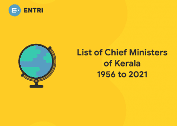List of Chief Ministers of Kerala - 1956-2021