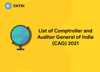 List of Comptroller and Auditor General of India CAG 2021