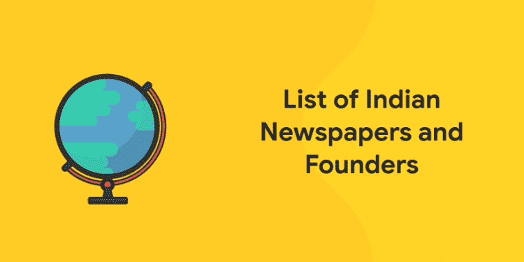 List of Indian Newspapers and Founders 2021