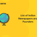 List of Indian Newspapers and Founders 2021