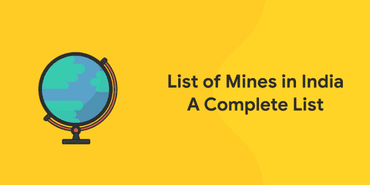 List of Mines in India - A Complete List