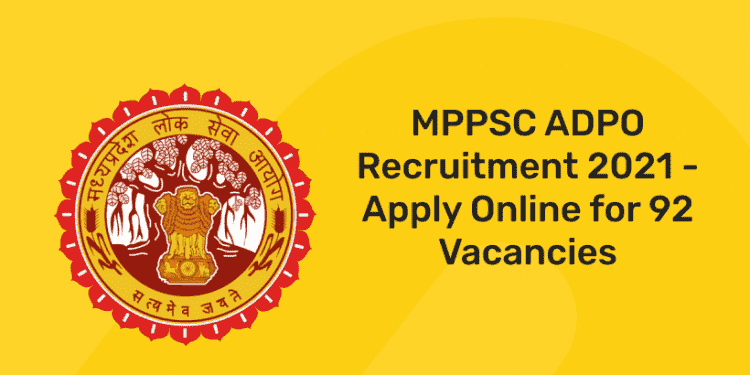 MPPSC ADPO Recruitment 2021