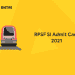 RPSF SI Admit Card 2021