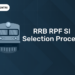 RRB RPF SI Selection Process