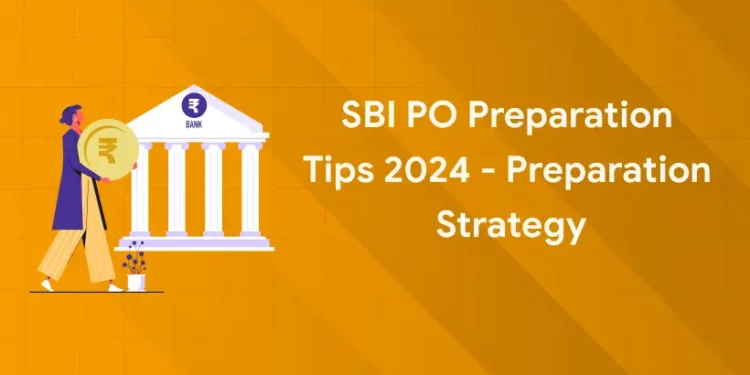 SBI PO Preparation Tips 2024
