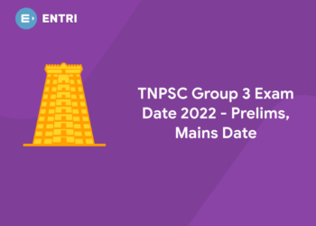 TNPSC Group 3 Exam Date 2022 – Prelims, Mains Date