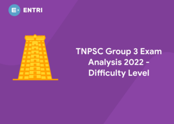 TNPSC Group 3 Exam Analysis 2022 - Difficulty Level
