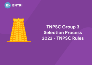 TNPSC Group 3 Selection Process 2022 - TNPSC Rules