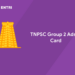 TNPSC Group 2 Admit Card 2022 - Check Direct Link
