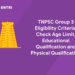 TNPSC Group 3 Eligibility Criteria Check Age Limit, Educational Qualification and Physical Qualification