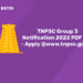 TNPSC Group 3 Notification 2022 PDF Out - Apply @www.tnpsc.gov.in