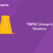 TNPSC Group 4 Vacancy 2022 with Expected Vacancy
