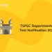 TSPSC Departmental Test Notification 2021