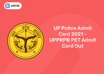 UP Police Admit Card 2021 - UPPRPB PET Admit Card Out