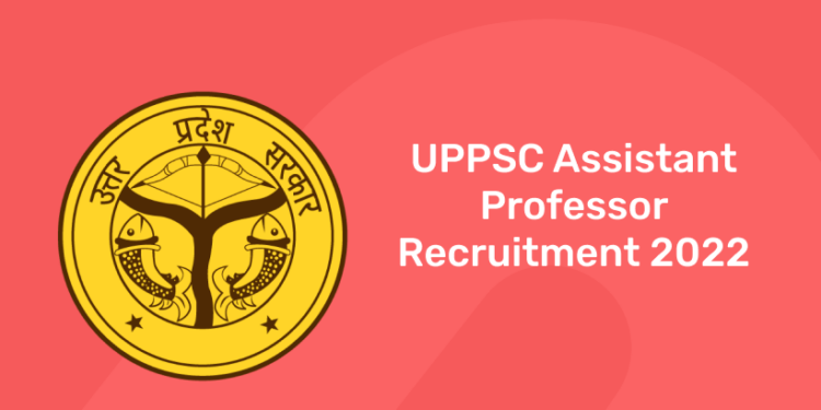 UPPSC Assistant Professor Recruitment 2022