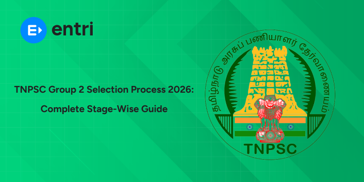 TNPSC Group 2 Selection Process 2026: Exam Pattern, Syllabus & Complete Stage-Wise Guide