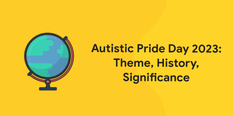 Autistic Pride Day 2023: Theme, History, Significance