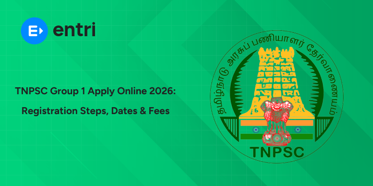 TNPSC Group 1 Apply Online 2026: Notification PDF, Registration Steps, Dates, Fees & Eligibility