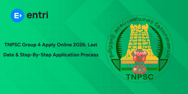 TNPSC Group 4 Apply Online 2026: Last Date, OTR Login & Step-by-Step Application Process