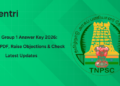 TNPSC Group 1 Answer Key 2026: Download PDF, Raise Objections & Check Latest Updates
