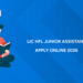 LIC HFL Junior Assistant Online Application 2026 Started – Last Date, Eligibility, Vacancy & Salary