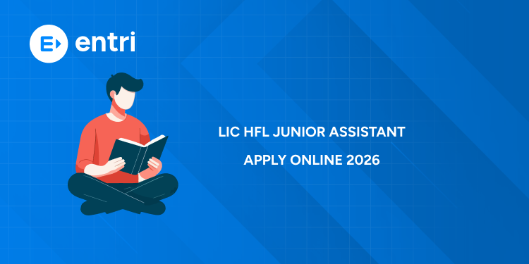 LIC HFL Junior Assistant Online Application 2026 Started – Last Date, Eligibility, Vacancy & Salary