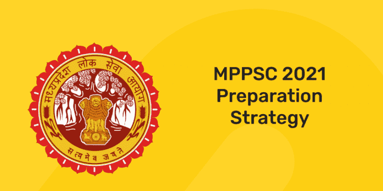 MPPSC 2021 Preparation Strategy