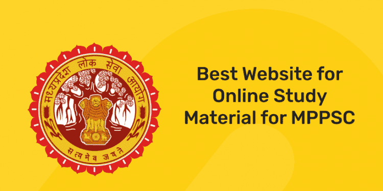 Best Website for Online Study Material for MPPSC