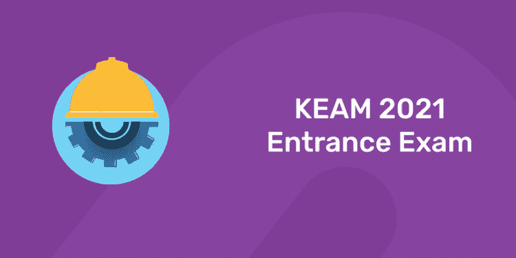 KEAM 2021 Entrance Exam