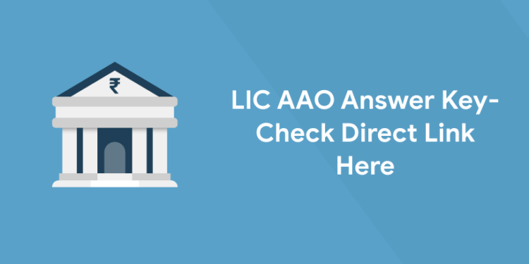 LIC AAO Answer Key 2022 - Check Direct Link Here