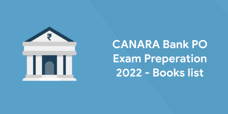 CANARA Bank PO Exam Preperation 2022 - Books list