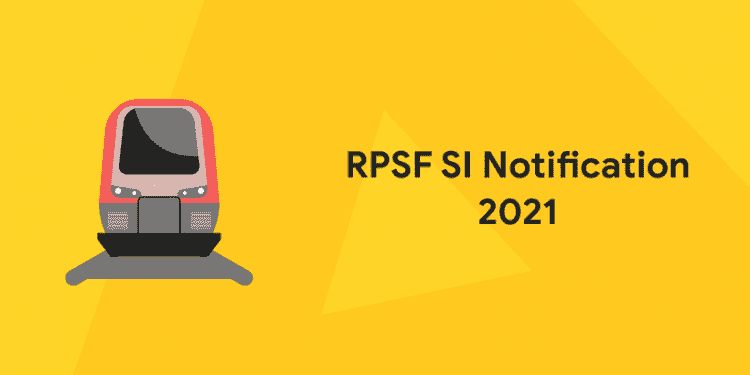 RPSF SI Notification 2021