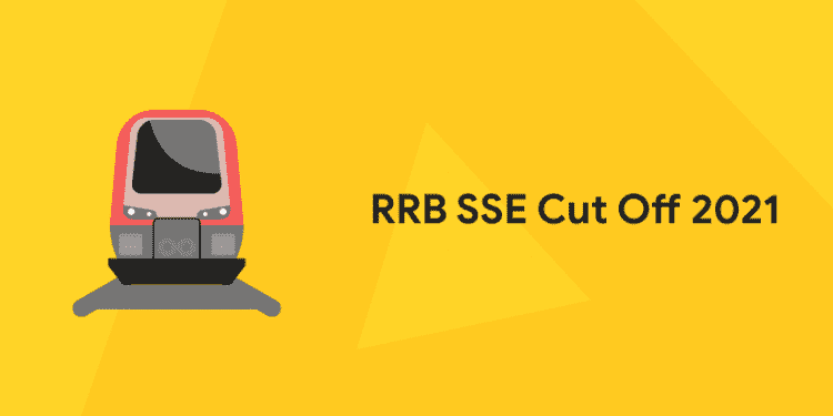 RRB SSE Cut Off 2021