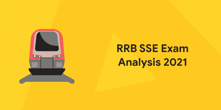 RRB SSE Exam Analysis 2021