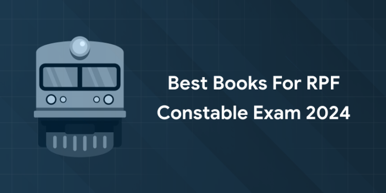 Best Books For RPF Constable Exam