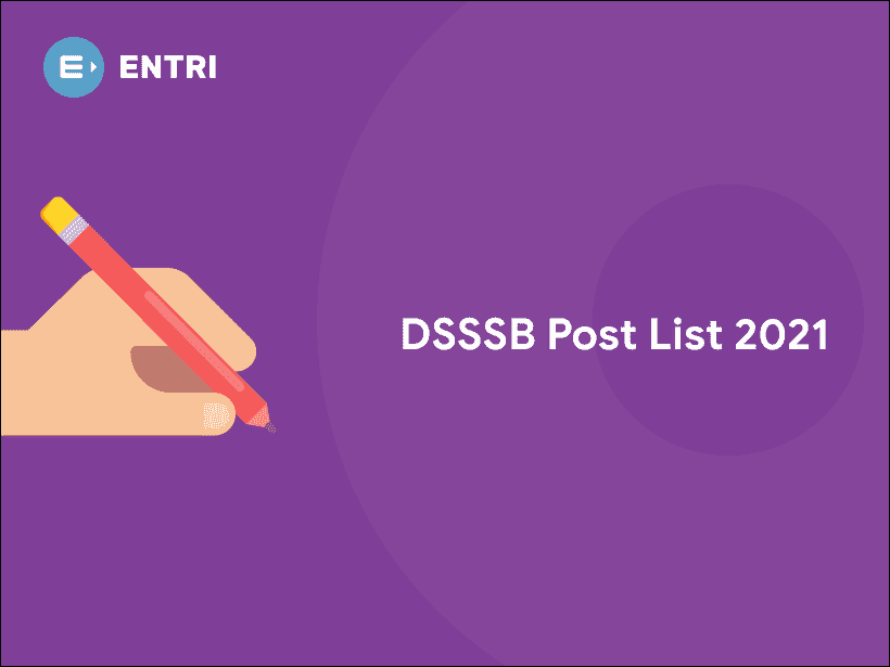 DSSSB Posts List 2021 - Entri Blog