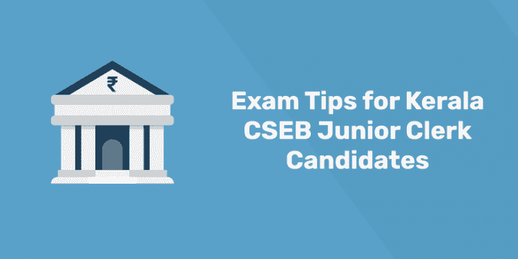 Exam Tips for Kerala CSEB