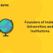 Founders of Indian Universities and Institutions