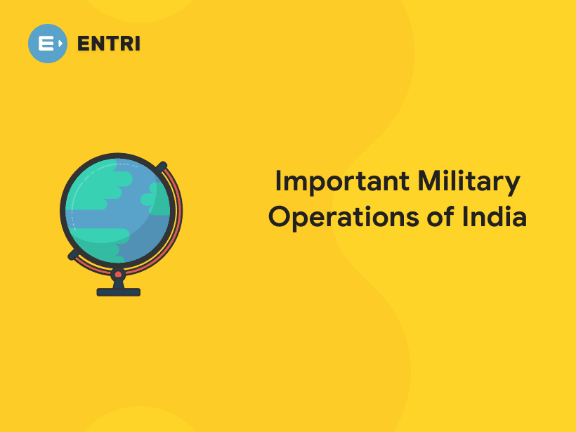 Important Military Operations Of India - Entri Blog