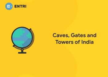 Caves, Gates and Towers of India