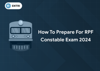 How to Prepare for RPF Constable Exam 2024