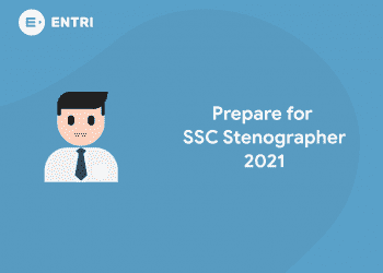 How to Prepare for SSC Stenographer Exam 2021