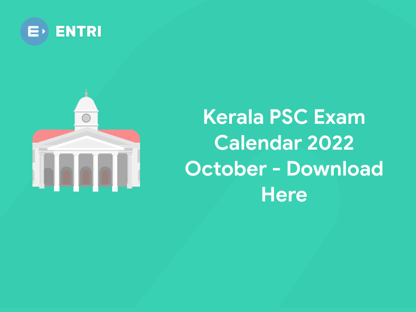 Kerala PSC Exam Calendar 2022 October Download Here Entri Blog