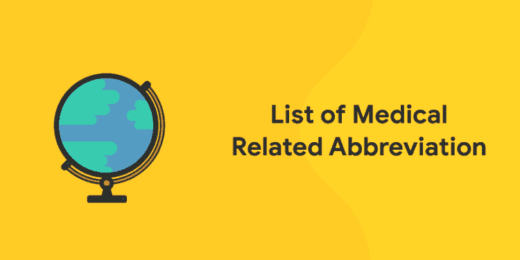 List of Medical Related Abbreviation