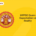 MPPSC Exam Expectation vs Reality