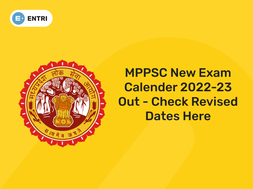 MPPSC New Exam Calendar 2022 Out Check Revised Dates Here Entri Blog