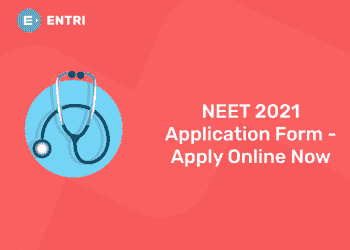 NEET 2021 Application Form