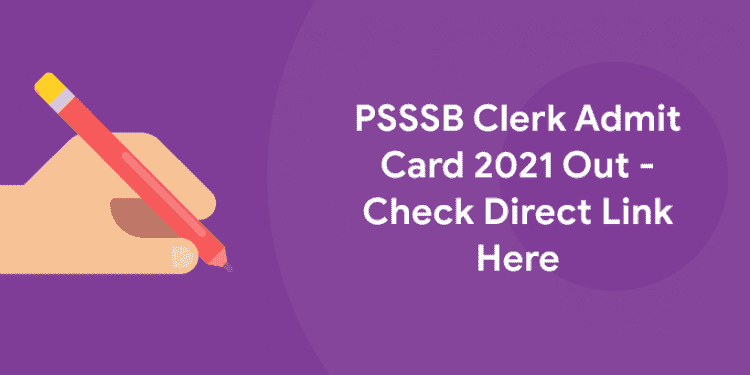 PSSSB Clerk Admit Card 2021 Out