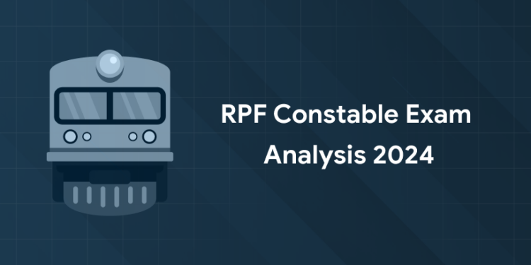 RPF Constable Exam Analysis 2024